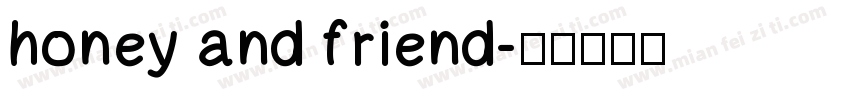 honey and friend字体转换